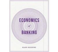 Economics Of Banking (Paperback) Hans Peters, (Auteur)