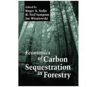 Economics Of Carbon Sequestration In Forestry