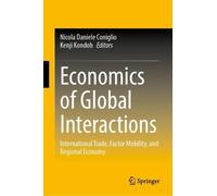 Economics of Global Interactions: International Trade, Factor Mobility, and Regional Economy