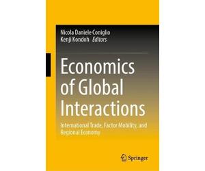 Economics of Global Interactions: International Trade, Factor Mobility, and Regional Economy