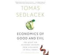 Économie du bien et du mal – À la recherche du sens économique de Gilgamesh à Wall Street