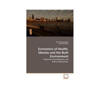 Economics Of Health, Obesity And The Built Environment