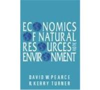 Economics of Natural Resources and the Environment David William Pearce, R. Kerry Turner (Auteur)