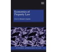 Economics Of Property Law (Economic Approaches To Law)