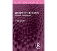 Economics of Socialism: Principles Governing the...