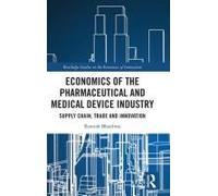 Economics Of The Pharmaceutical And Medical Device Industry