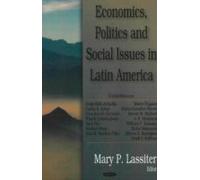 Economics, Politics & Social Issues In Latin America