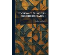 Economics Principles and Interpretation