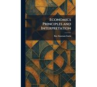 Economics Principles and Interpretation