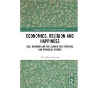 Economics Religion and Happiness by Vani Kant Borooah Vani Kant Borooah (Auteur)