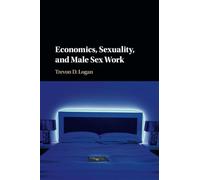 Economics, Sexuality, and Male Sex Work