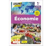 Olivia Lenormand – Économie 1re STMG – Coll. Réflexe – Éd. 2025 – Livre + licence