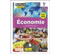Olivia Lenormand – Économie 1re STMG – Coll. Réflexe – Éd. 2025 – Livre + licence