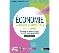 Économie aux concours des grandes écoles - 1ère et 2ème années 2021 Michel Bernard (Directeur éditorial), Cécilia Debeix-Hauray (Auteur), Gérard Pehaut (Auteur), Cécile Volaire (Auteur), J.M. Morin (A