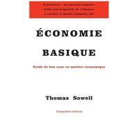 Thomas Sowell – Économie basique – Guide de bon sens en matière économique – Broché