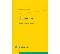 Économie: Passé, présent, avenir