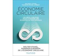 Économie circulaire Walter Stahel (Auteur), François-Michel Lambert (Auteur)