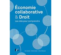 Économie Collaborative et Droit Les Cles Pour Comprendre - Loïc Jourdain - Fyp - broché - Etude