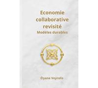 Economie collaborative revisité : modèles durables