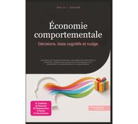 Économie comportementale: Décisions, biais cognitifs et nudge