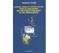Economie, conseil et gestion publique - suivi et evaluation des politiques publiques et des prog - Maurice Baslé - Economica - broché - Etude