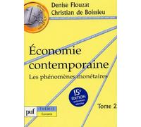 Économie contemporaine , tome 2 : Les phénomènes monétaires