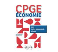 Économie - CPGE: Cours, Sujets et Exercices corrigés, Méthodes