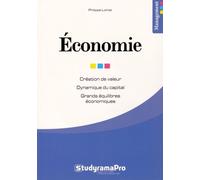 Economie - Création De Valeur - Dynamique Du Capital - Grands Équilibres Économiques