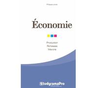 Economie Création de valeur, dynamique du capital, grands équilibres économiques - Philippe Loiret - Studyrama Eds - broché - Etude