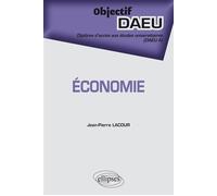 Économie - DAEU A - Jean-Pierre Lacour - Ellipses - broché - Scolaire / Universitaire