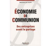 Economie De Communion - Des Entreprises Osent Le Partage