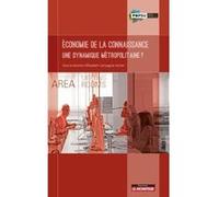 Économie de la connaissance - Une dynamique métropolitaine ? Elisabeth Campagnac-Ascher (Auteur)