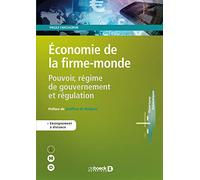 Économie de la firme-monde: Pouvoir, régime de gouvernement et régulation
