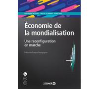 Économie de la mondialisation: Une reconfiguration en marche