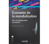 Économie de la mondialisation: Une reconfiguration en marche