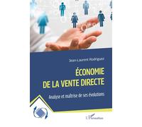Économie de la Vente Directe: Analyse et maîtrise de ses évolutions