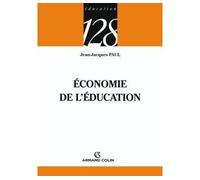 Économie de l'éducation - Jean-Jacques Paul - Armand Colin - broché - Etude