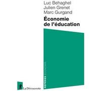 Économie de l'éducation Luc Behaghel (Auteur), Julien Grenet (Auteur), Marc Gurgand (Auteur)
