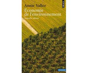 Économie de l'environnement - Annie Vallée - Points - Poche - Etude
