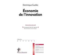 Economie de l'innovation - Dominique Guellec - La découverte - Livre