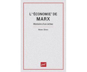 Économie de Marx. Hist.d'un échec