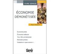 Economie démonétisée Marc Halévy (Auteur)