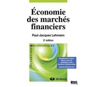 Économie des marchés financiers 2014 - Paul-Jacques Lehmann - De Boeck Supérieur - broché - Etude