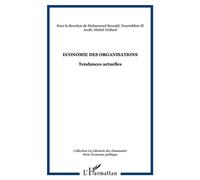 Economie des organisations Tendances actuelles - Mohammed Bensaïd - L'harmattan - broché - Etude