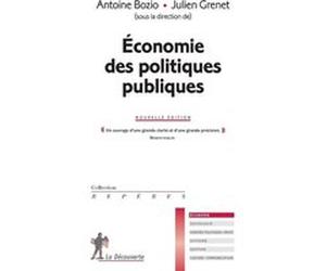 Economie des politiques publiques Antoine Bozio (Auteur), Julien Grenet (Auteur)