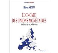 Economie des unions monetaires Hubert Kempf (Auteur)