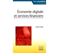 Economie digitale et services financiers - Michel Lafitte - Revue Banque - broché - Etude