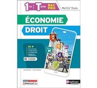 Economie Droit - 1re/Term Bac Pro (Multi'Exos) Livre + licence élève - 2022 Pascal Besson (Auteur), Louise Cauchard (Auteur)