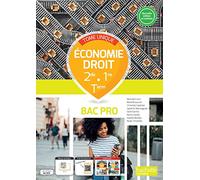 Économie - Droit 2de 1re Term Bac Pro tome unique - Livre élève Ed. 2023