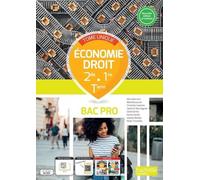 Economie Droit 2de 1re Tle Bac Pro - Tome Unique